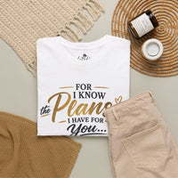 Plans to Give You Hope and a Future Unisex Tee