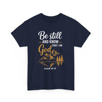 Be Still and Know that I am God UnisexTee