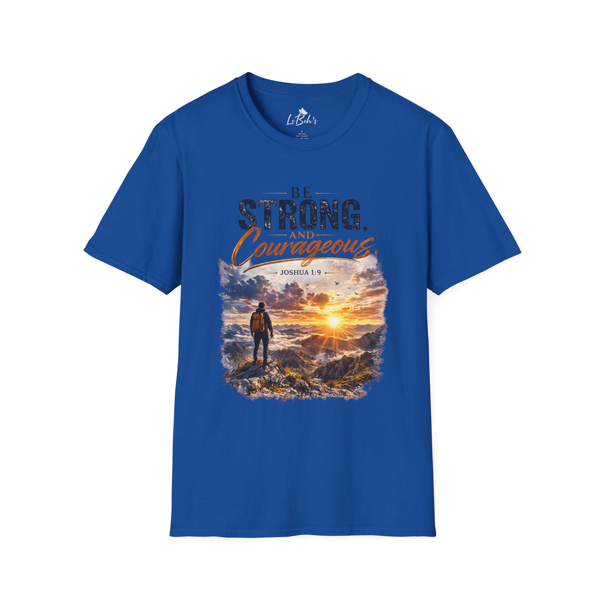 Be Strong and Courageous Christian Tee