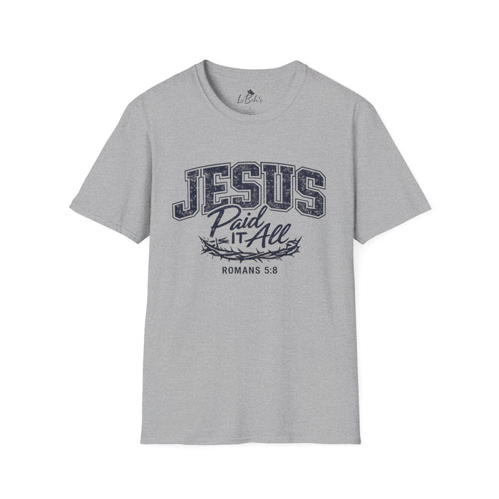 Jesus Paid It All Unsex Tee