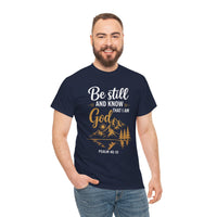 Be Still and Know that I am God UnisexTee