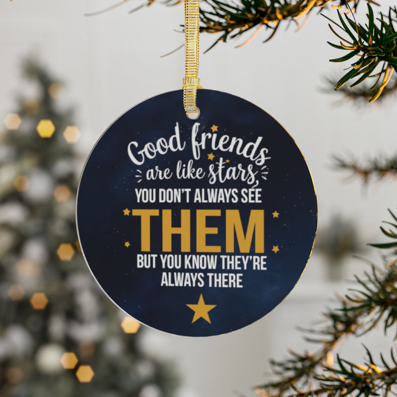 Good Friends Christmas Acrylic Ornaments, Christmas Hanging Ornament Friendship Christmas Decorations