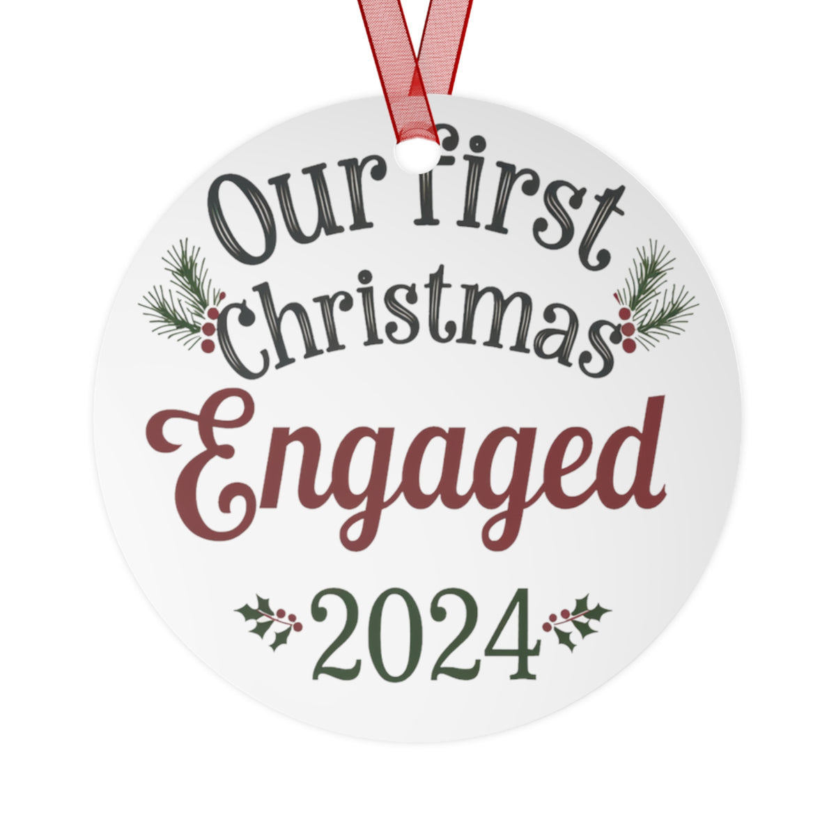 Our First Christmas Engged 2024, Metal Ornaments best Christmas Gift For Couple