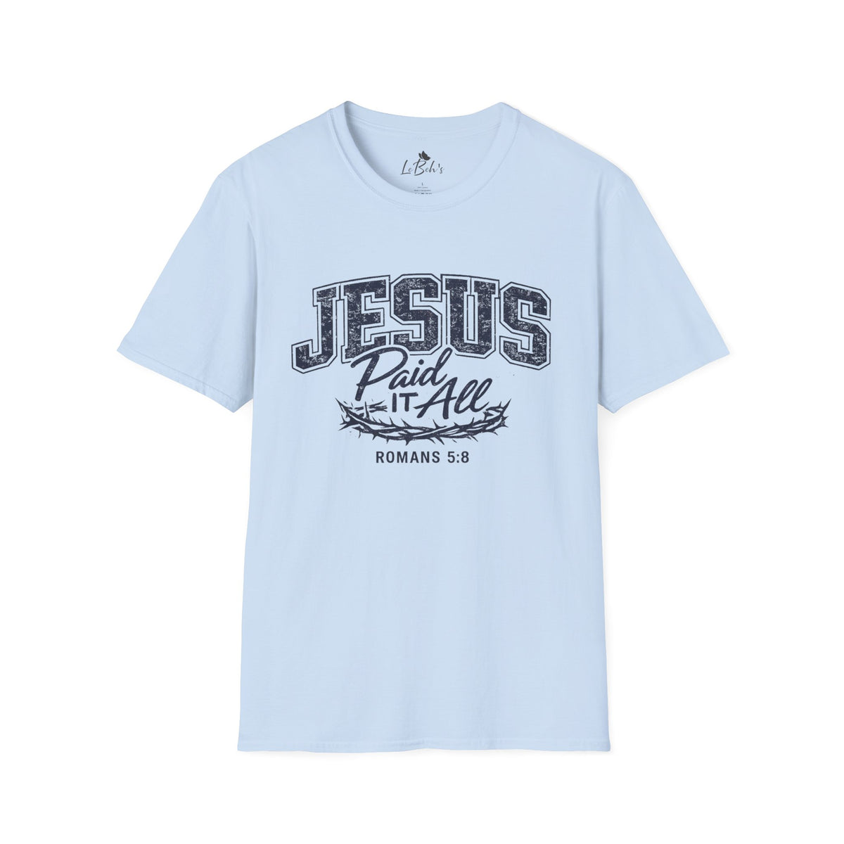 Jesus Paid It All Unsex Tee