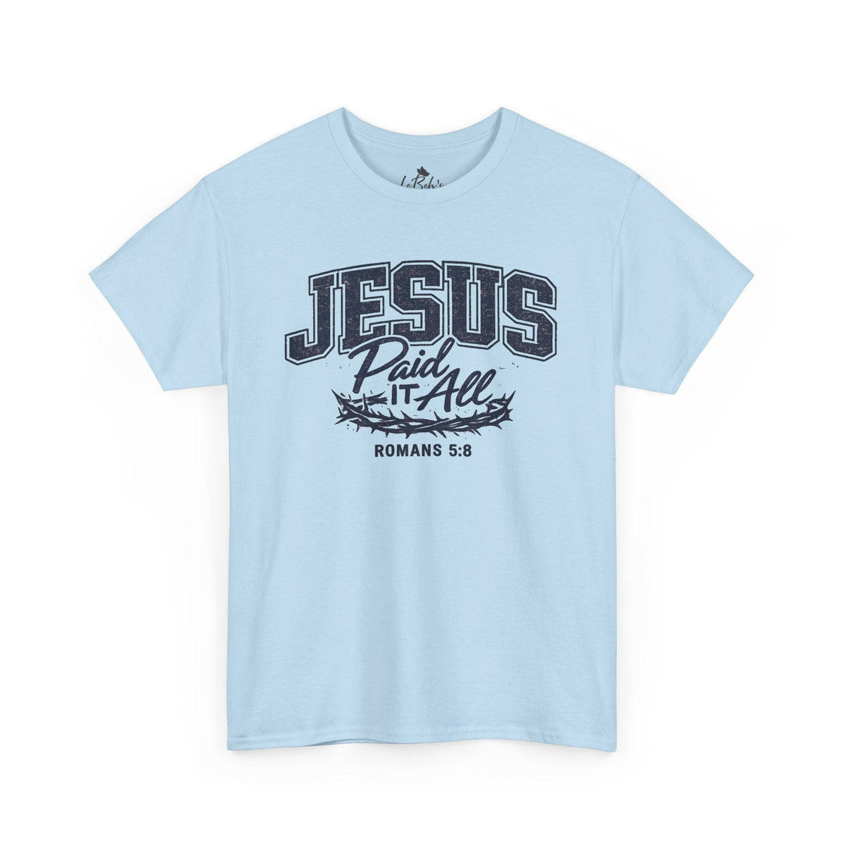 Jesus Paid It All Unsex Tee