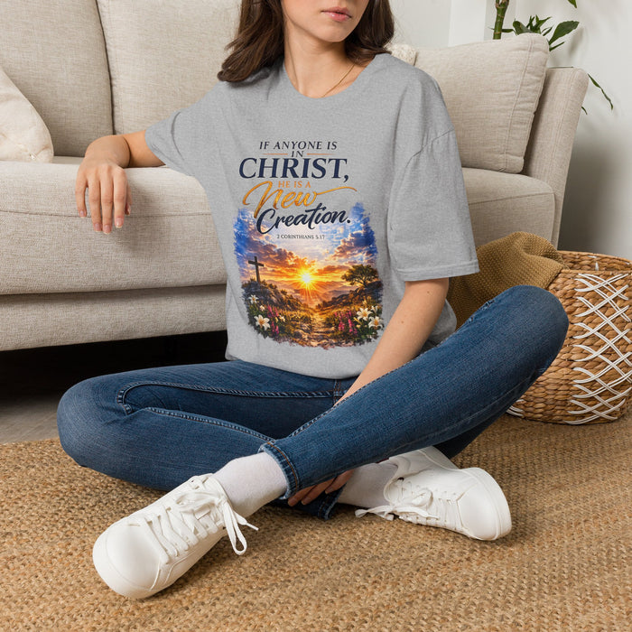 "If Anyone Is in Christ He Is a New Creation" Unisex Tee