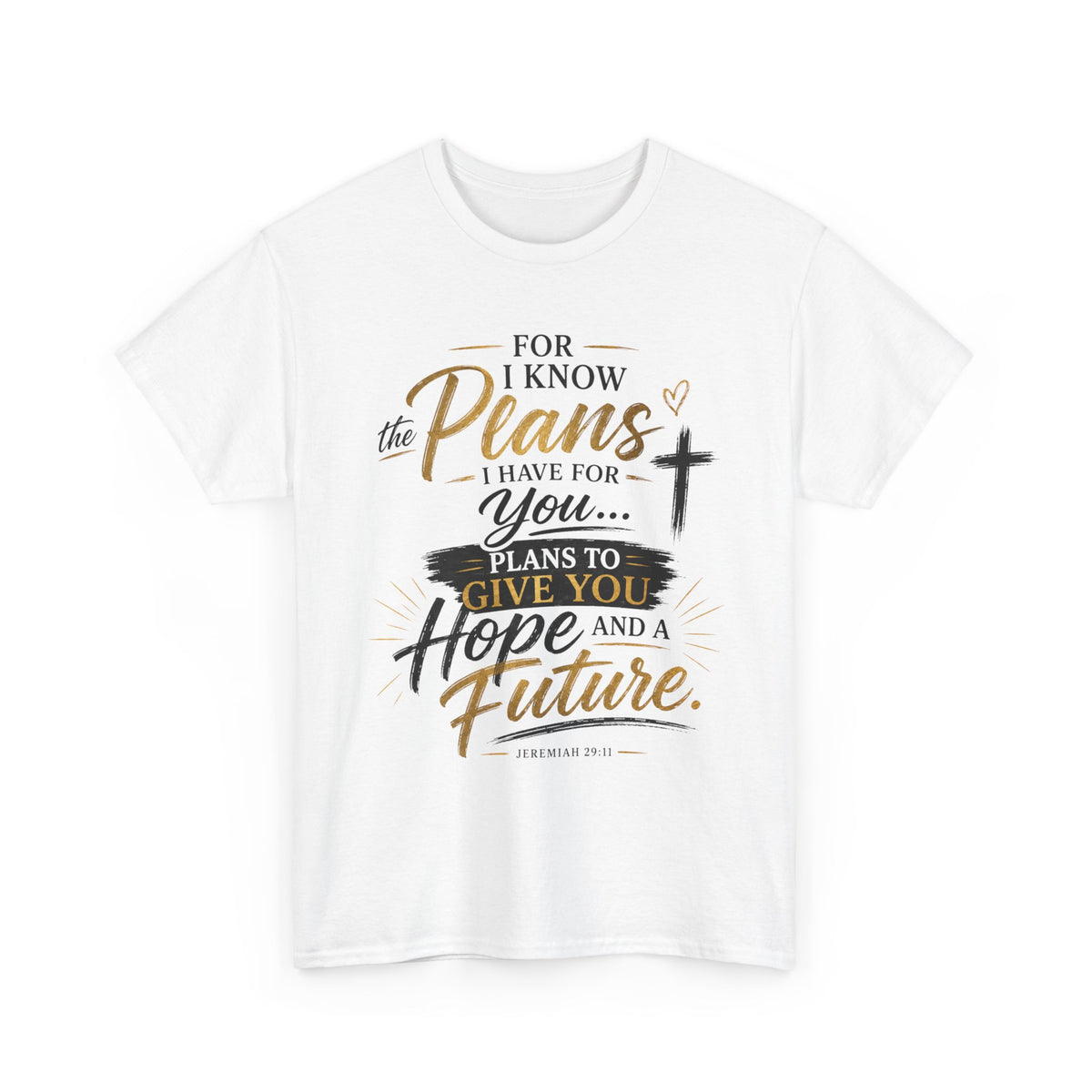 Plans to Give You Hope and a Future Inspirational Unisex Tee