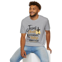 Jesus Christ The Same Yesterday Today Forever Unisex T-Shirt