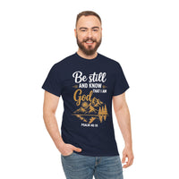 Be Still and Know that I am God Unisex Tee