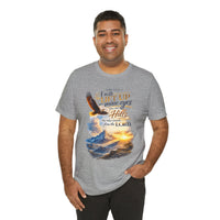 "I Will Lift Up Mine Eyes" Unisex T-Shirt