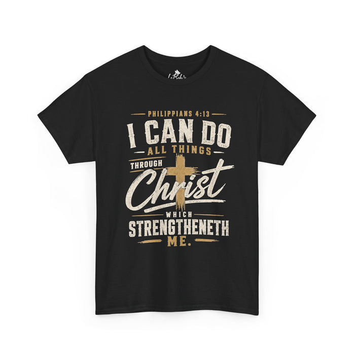 I Can Do All Things Through Christ Unisex Tee