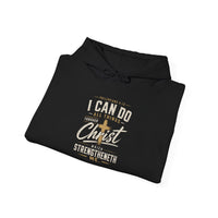 I Can Do All Things... Unisex Hoodie
