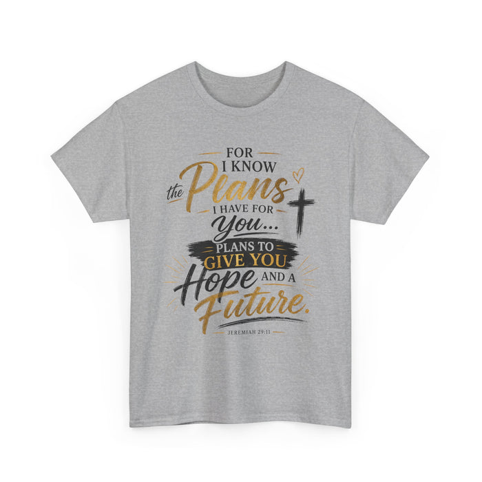 Plans to Give You Hope and a Future Unisex Tee
