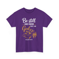 Be Still and Know that I am God UnisexTee