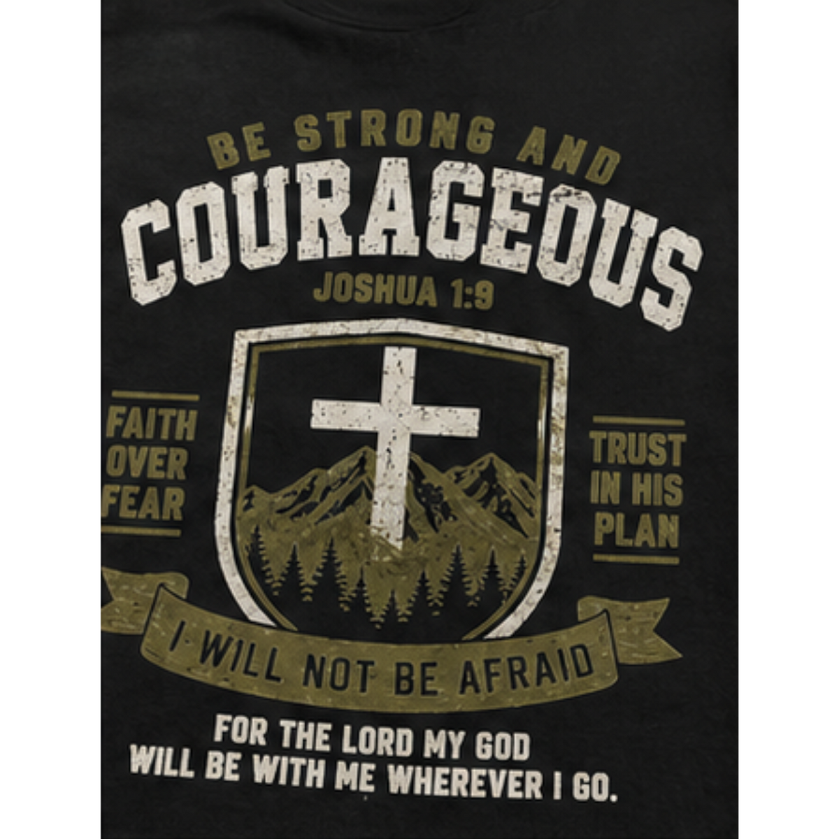 Be Strong and Courageous Cross Unisex T‑Shirt