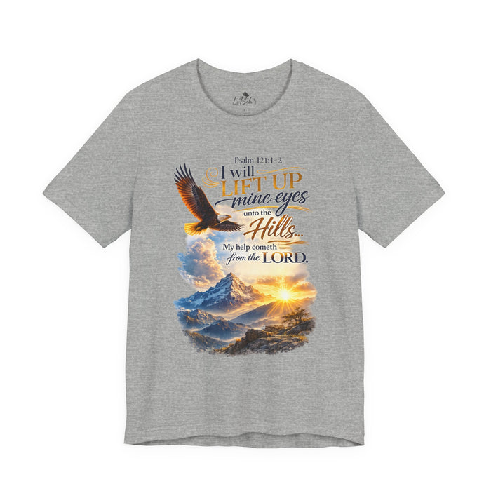 "I Will Lift Up Mine Eyes" Unisex T-Shirt