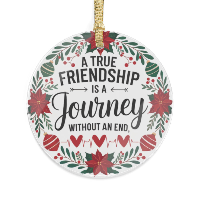 A True Friendship Acrylic Ornaments, Excellent Friendship Gift For Christmas