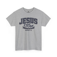 Jesus Paid It All Unsex Tee