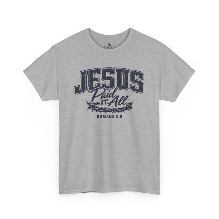 Jesus Paid It All Unsex Tee