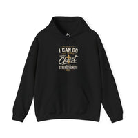 I Can Do All Things... Unisex Hoodie
