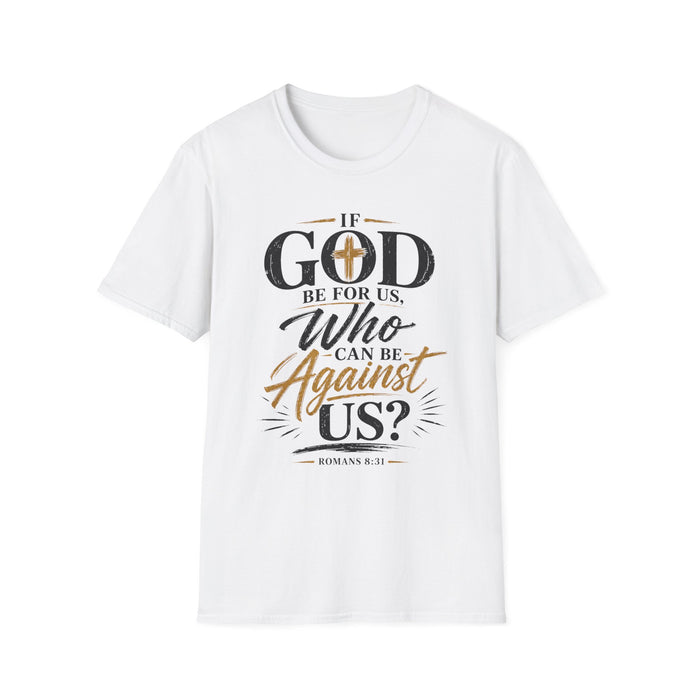 If God Be For Us Unisex Tee