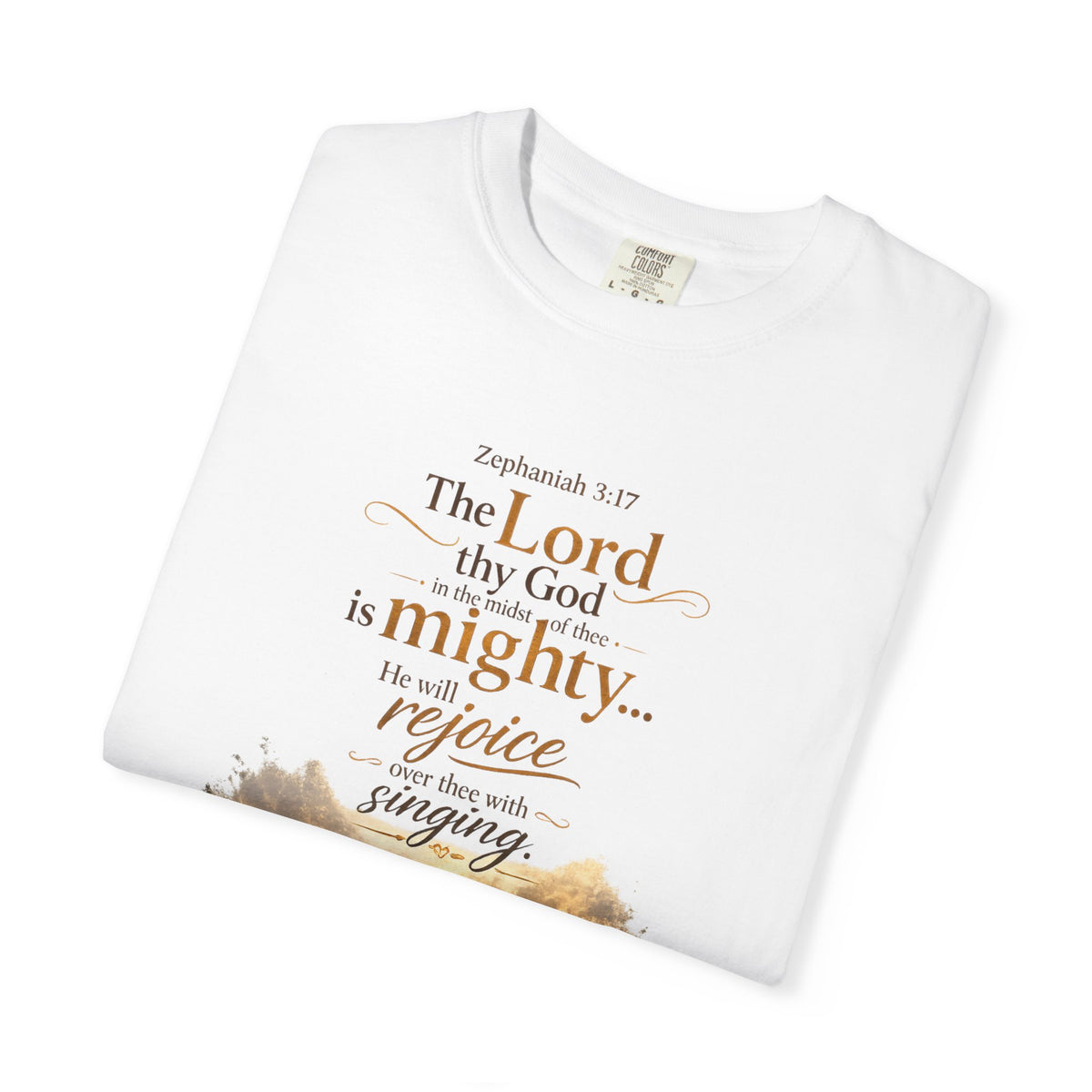 "The Lord My God is Mighty; I Will Rejoice" Unisex Tee