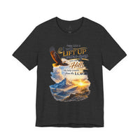 "I Will Lift Up Mine Eyes" Unisex T-Shirt