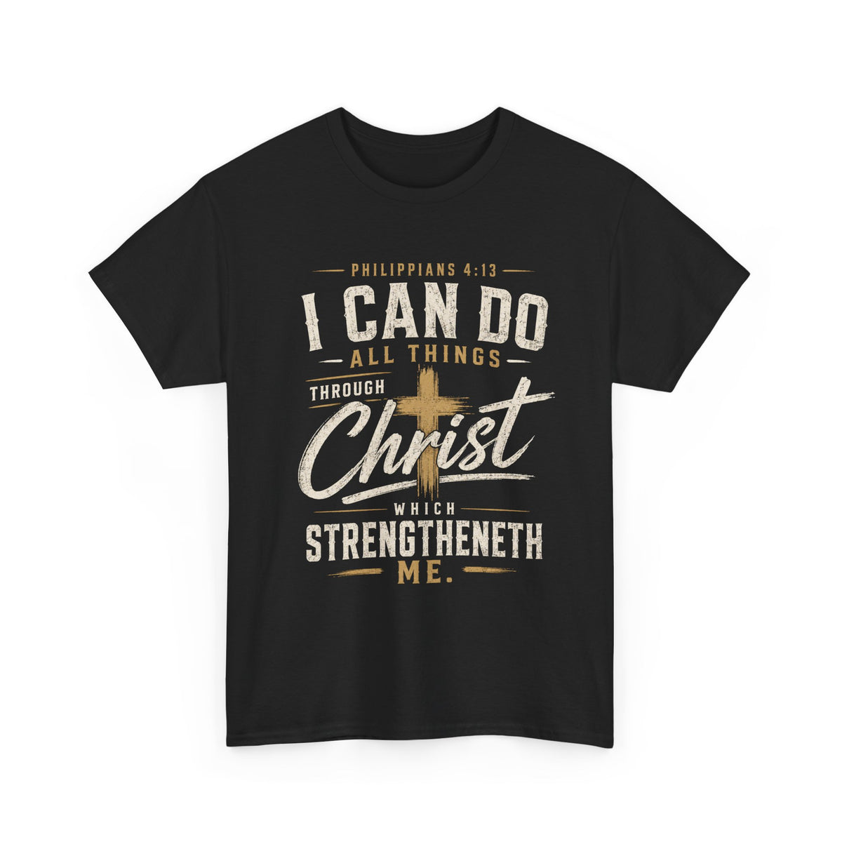 I Can Do All Things Through Christ T‑Shirt — Philippians 4:13 Christian Tee