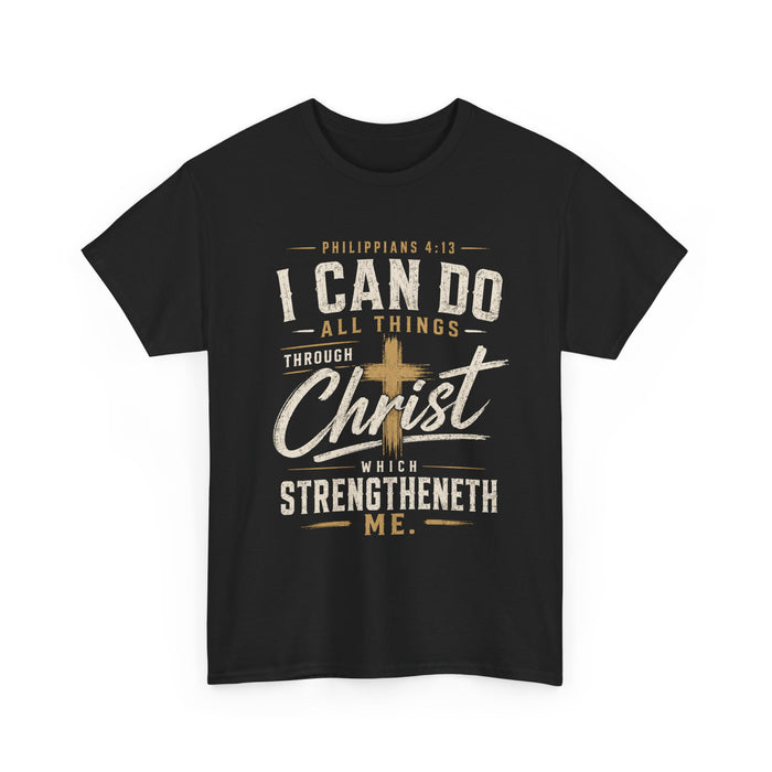 I Can Do All Things Through Christ Unisex Tee