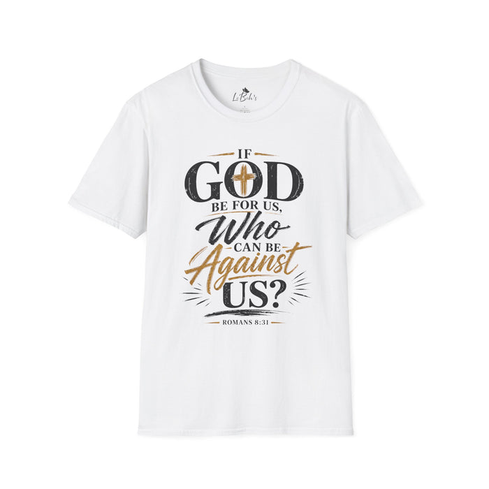 If God Be For Us Unisex Tee