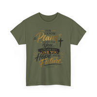 Plans to Give You Hope and a Future Inspirational Unisex Tee