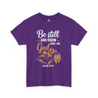 Be Still and Know that I am God Unisex Tee
