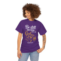 Be Still and Know that I am God UnisexTee