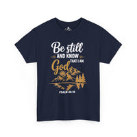 Be Still and Know that I am God Unisex Tee