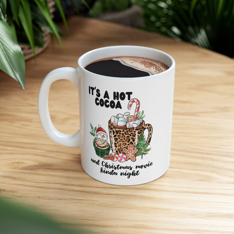 It's a Hot Cocoa Ceramic Mug 11oz