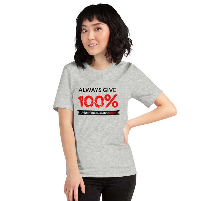 Women's Casual Short-Sleeve T-Shirt - ''Always Give 100%''