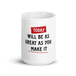"Today" White glossy mug
