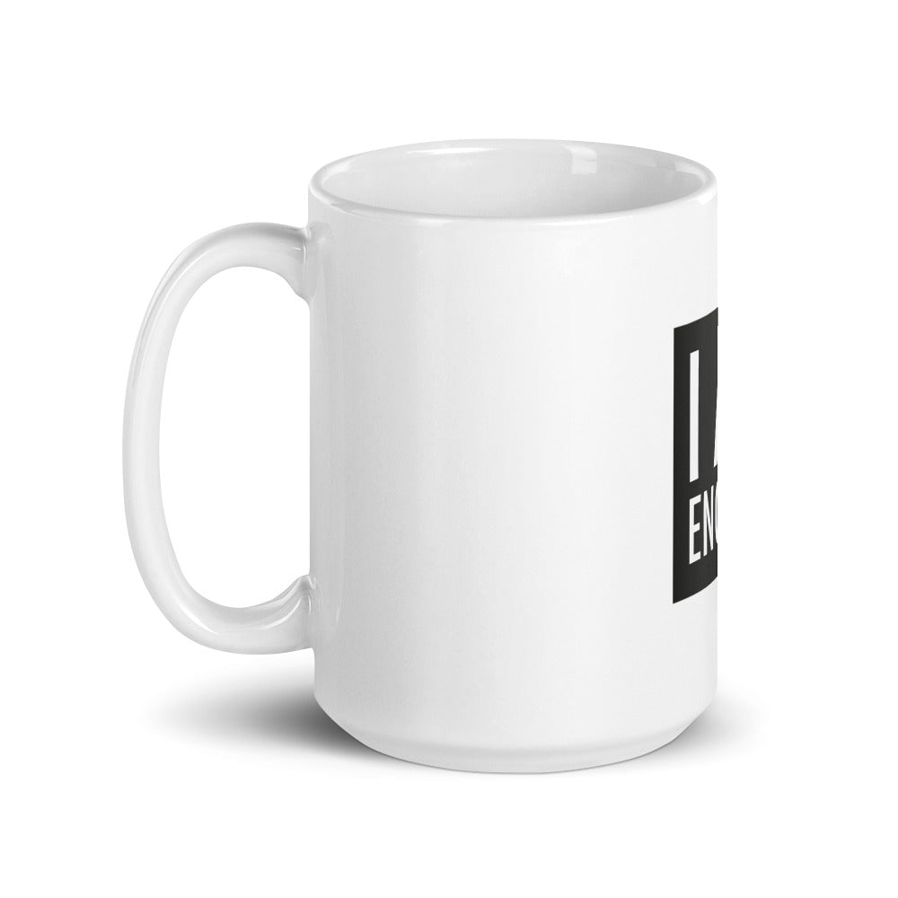 "I Am Enough" White glossy mug